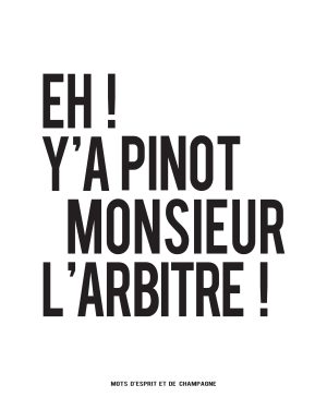 Affiche Eh ! Y'a pinot monsieur l'arbitre !