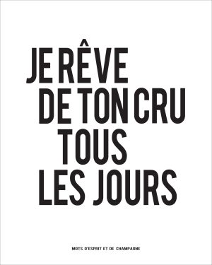 Je reve de ton cru tous les jours