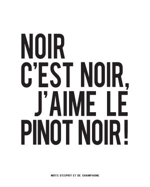 Affiche Noir c'est noir, j'aime le pinot noir