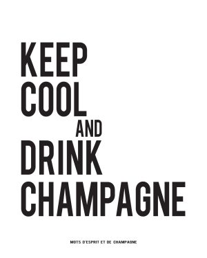 Affiche Keep cool and drink Champagne
